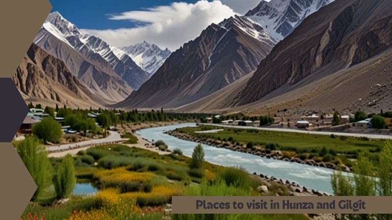 Places to visit in Hunza and Gilgit